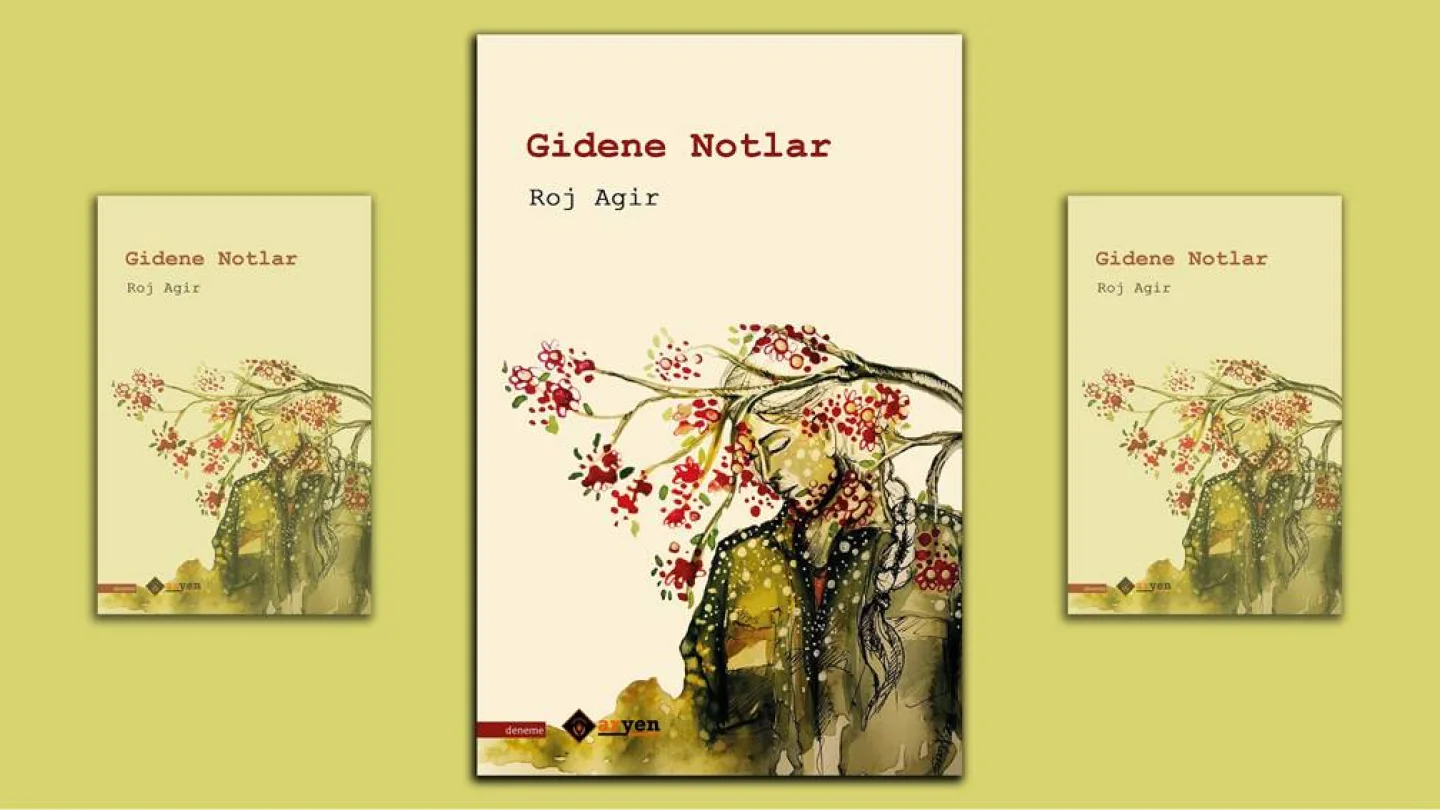 Roj Agir'in "Gidene Notlar" kitabı