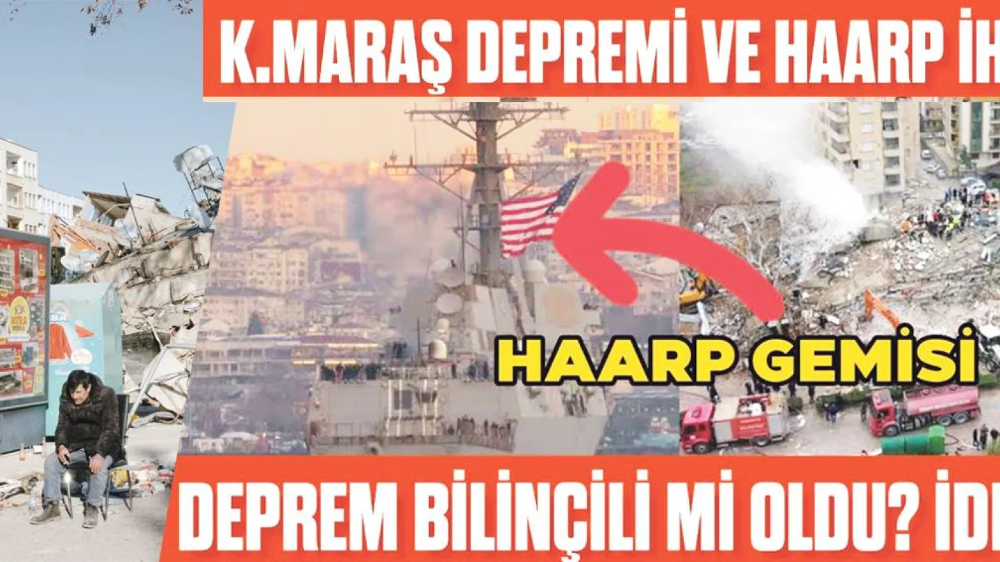 6 Şubat 2023 Depremi ve HAARP iddiaları
