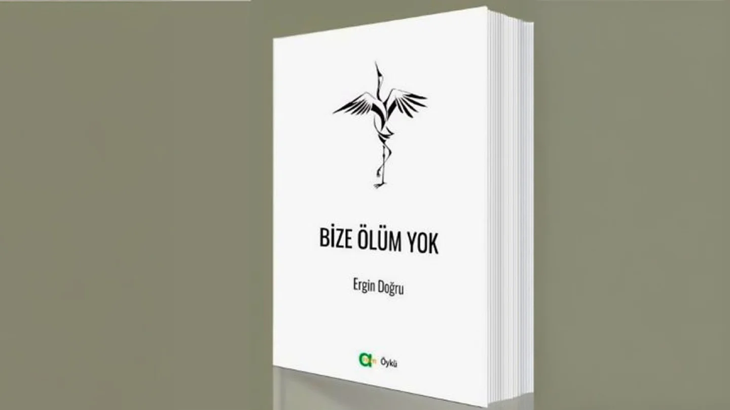 Bize Ölüm Yok/Ergin Doğru