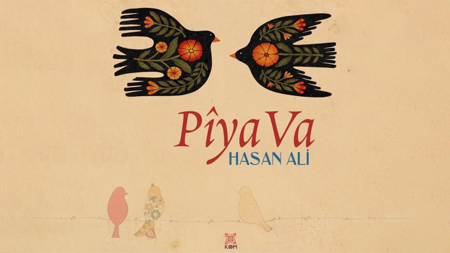 Hasan Ali “PîyaVa” albümü