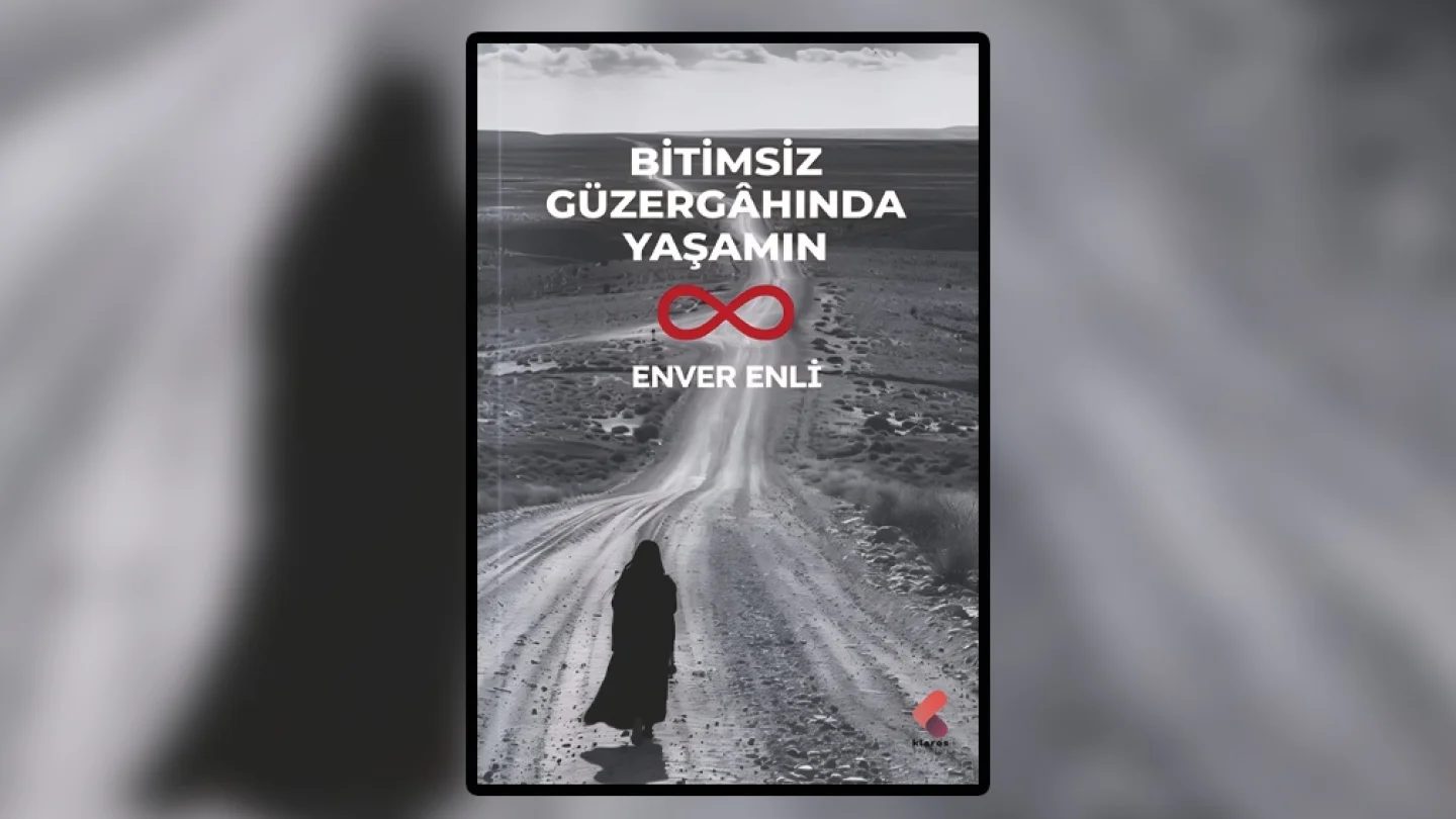 Bitimsiz Güzergâhında Yaşamın