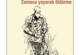 298. sayı: Bir kırım politikası: Zamana yayarak öldürme