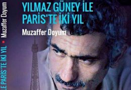 Yılmaz Güney ile Paris’te iki yıl