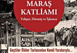 Maraş’ı Kürtsüzleştirme ve Alevisizleştirme katliamı