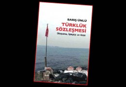 ‘Türklük Sözleşmesi’ ya da karşıt ne kadar karşıt?