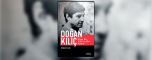 'Kayıp Bir Kürt ve Alevi Aydını:Doğan Kılıç’ kitabı çıktı