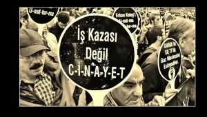 İş cinayetlerini ’cezasızlık’ artırıyor