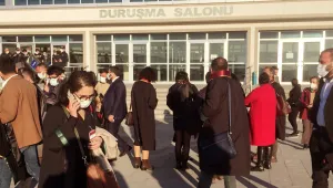 Avukatlar: Mahkemeye özel heyet bakıyor