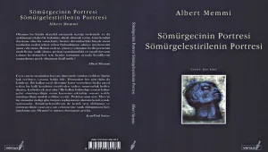 Sömürgeciliğe dair her şey söylendi
