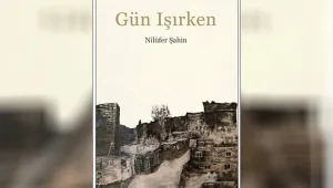 Gün Işırken: Bugün yepyeni bir gün