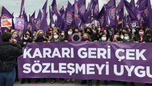 İstanbul Sözleşmesi'nden vazgeçmiyoruz