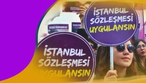 İstanbul Sözleşmesi’nin öğrettikleri