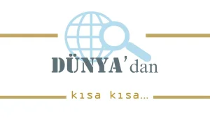 Dünya Gündemi'nden kısa kısa