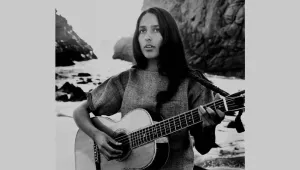 Joan Baez: Kadınlık hastalığına yakalanmak