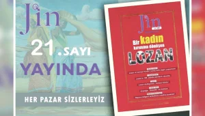 Kadın kırımına dönüşen Lozan, Jin Dergi’de