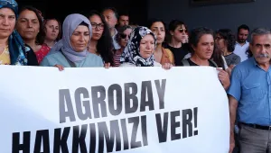 Agrobay direnişçileri: Hakkımızı alacağız!