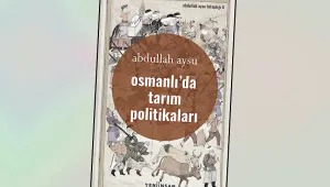 ‘Osmanlı’da Tarım Politikaları’