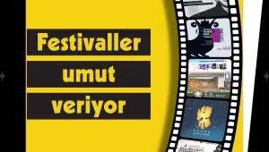 Nº 267: Festivaller umut veriyor