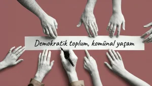 Ne ütopya ne de distopya: Komün -II-