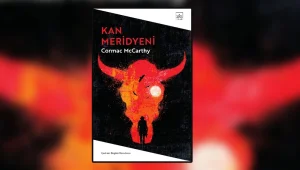 Gerçeğin sonsuz çölü: Kan Meridyeni