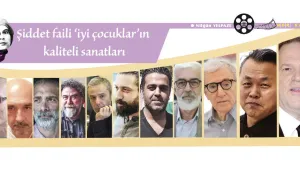 Şiddet faili ‘iyi çocuklar’ın kaliteli sanatları