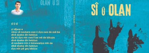 Ji hepsê helbestên nû; ‘Sî û Olan’