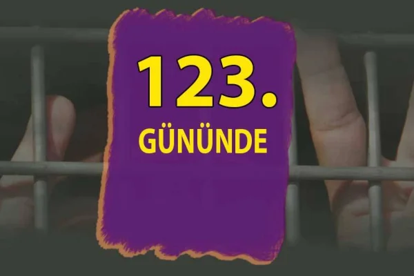 Açlık grevi 123. gününde