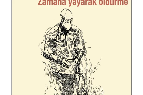 298. sayı: Bir kırım politikası: Zamana yayarak öldürme