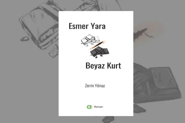 Esmer Yara Beyaz Kurt