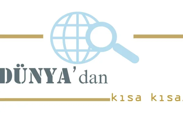 Dünya Gündemi'nden kısa kısa