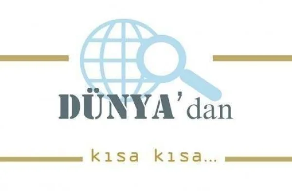 Dünya Gündemi'nden kısa kısa