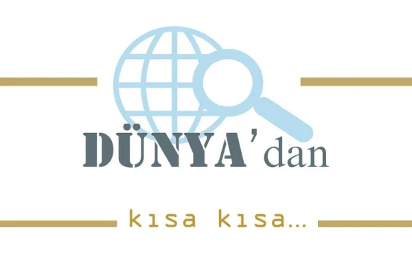 Dünya Gündemi'nden kısa kısa
