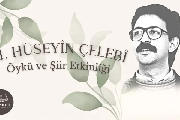 Hüseyin Çelebi Şiir ve Öykü Etkinliği için çağrı