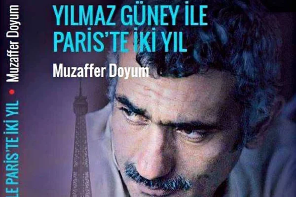 Yılmaz Güney ile Paris’te iki yıl