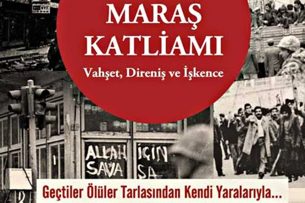 Maraş’ı Kürtsüzleştirme ve Alevisizleştirme katliamı