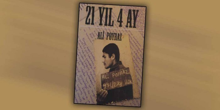 21 Yıl 4 Ay/Ali Poyraz