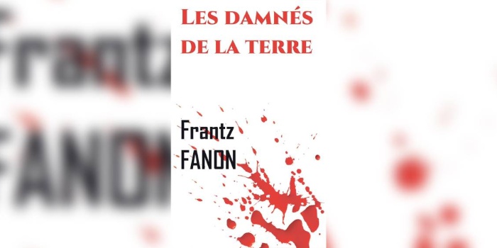 Frantz Fanon’un Les Damnés de la Terre (Yeryüzünün Lanetleri) kitabı