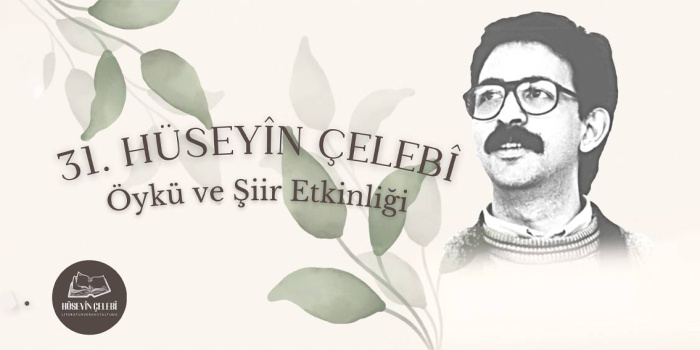 Hüseyin Çelebi 31. öykü ve şiir etkinliği